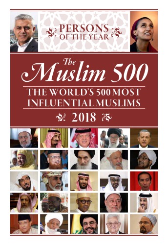 The Muslim 500 The Worlds 500 Most Influential Muslims 2018 Edition Coll