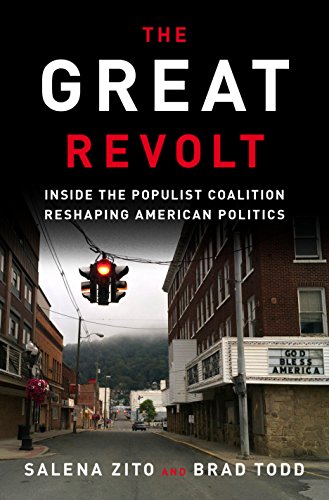 The Great Revolt Inside The Populist Coalition Reshaping American Politics Salena Zito
