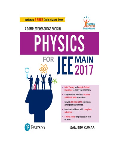 A Complete Resource Book In Physics For Jee Main 2017 Sanjeev Kumar