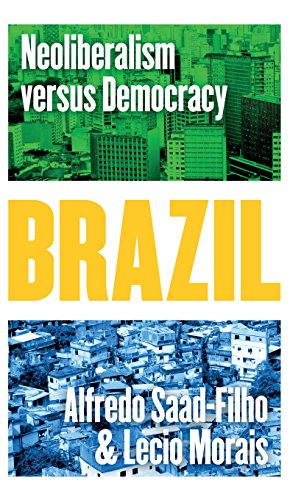 Brazil Neoliberalism Versus Democracy Alfredo Saadfilho Lecio Morais