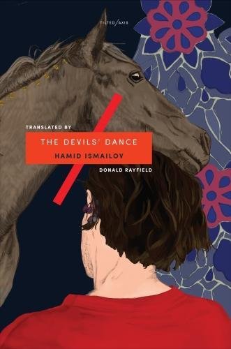 The Devils Dance Hamid Ismailov Donald Rayfield Translation