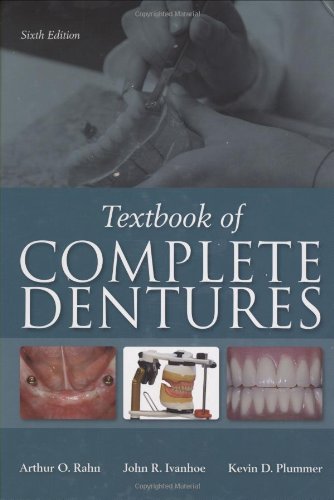 Textbook Of Complete Dentures 6th Edition 6th Updated Arthur O Rahn