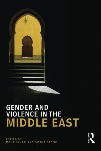 Gender And Violence In The Middle East Moha Ennaji Fatima Sadiqi