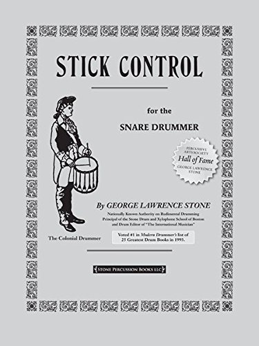 Stick Control For The Snare Drummer The Colonial Drummer George Lawrence Stone