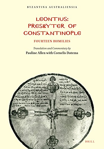 Leontius Presbyter Of Constantinople Fourteen Homilies Pauline Allen