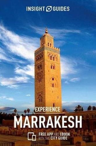 Insight Guides Experience Marrakesh Insight Guides
