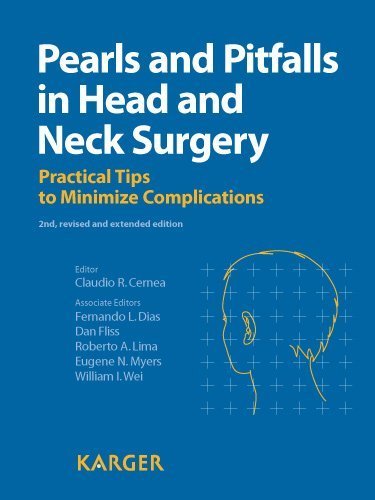Pearls And Pitfalls In Head And Neck Surgery Practical Tips To Minimize Complications By S Karger 2nd Edition Cr Cernea And Fl Dias