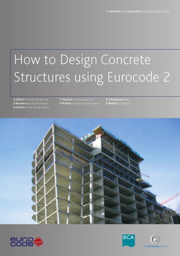 How To Design Concrete Structures Using Eurocode 2 A J Bond O Brooker
