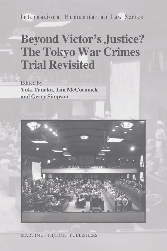 Beyond Victors Justice The Tokyo War Crimes Trial Revisited Yuki Tanaka