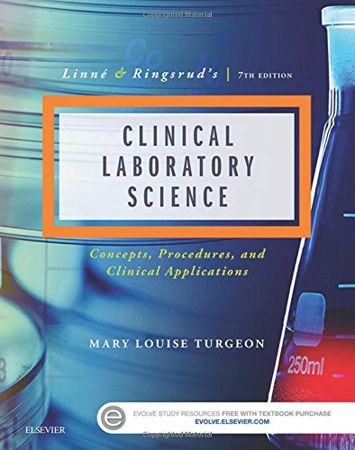 Linne Ringsruds Clinical Laboratory Science Concepts Procedures And Clinical Applications 7e 7th Edition Mary Louise Turgeon Edd Mlsascpcm