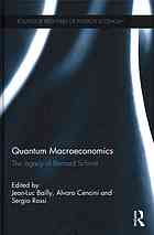 Quantum Macroeconomics The Legacy Of Bernard Schmitt Bailly