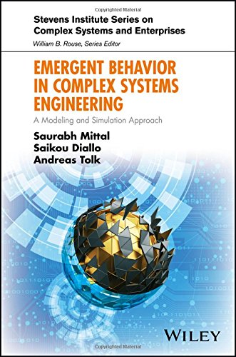 Emergent Behavior In Complex Systems Engineering A Modeling And Simulation Approach 1st Edition Saurabh Mittal