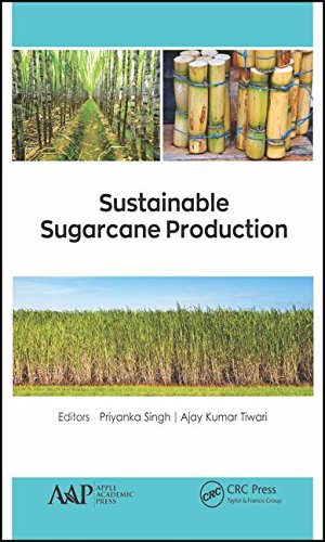 Sustainable Sugarcane Production 1st Edition Priyanka Singh Ajay Kumar Tiwari