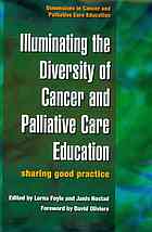 Illuminating The Diversity Of Cancer And Palliative Care Education Sharing Good Practice Foyle