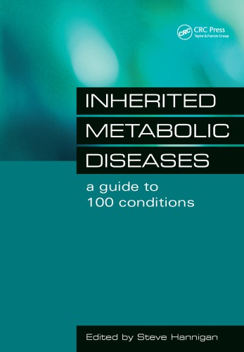 Inherited Metabolic Diseases A Guide To 100 Conditions Hannigan