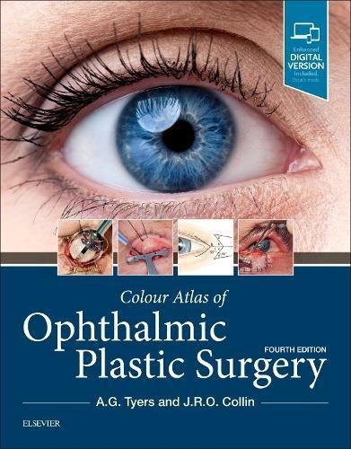Colour Atlas Of Ophthalmic Plastic Surgery 4th Edition Anthony G Tyers