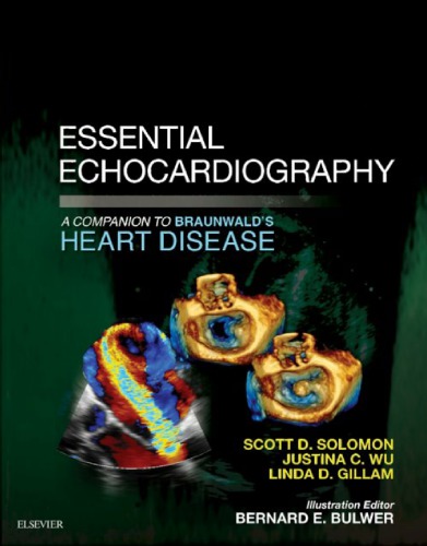Essential Echocardiography A Companion To Braunwalds Heart Disease Scott D Solomon