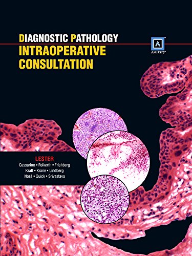 Diagnostic Pathology Intraoperative Consultation 1e 1st Edition Susan C Lester Md Phd