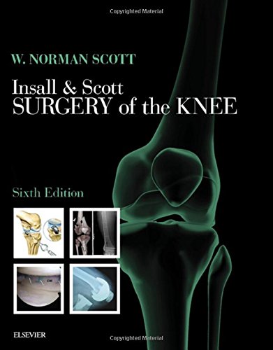 Insall Scott Surgery Of The Knee 2volume Set 6e 6th Edition W Norman Scott Md Facs