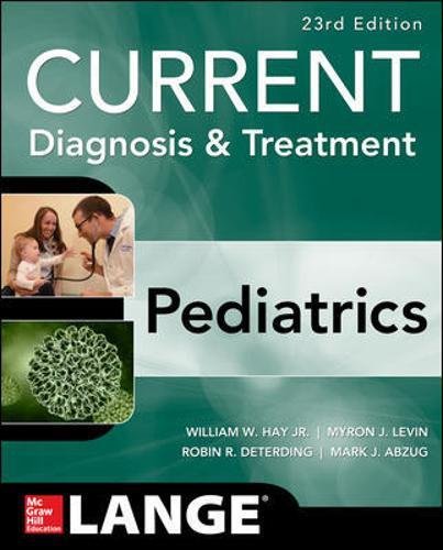 Current Diagnosis And Treatment Pediatrics 23th Edition William W Hay Jr