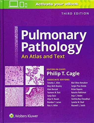Pulmonary Pathology An Atlas And Text Third Philip T Cagle Md