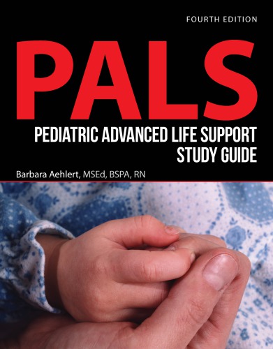 Pediatric Advanced Life Support Study Guide 4th Edition Barbara Aehlert
