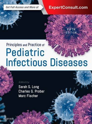 Principles And Practice Of Pediatric Infectious Diseases 5th Edition Sarah S Long