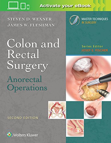 Colon And Rectal Surgery Anorectal Operations Second Steven D Wexner