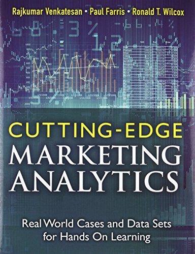 Cutting Edge Marketing Analytics Real World Cases And Data Sets For Hands On Learning 1st Edition Rajkumar Venkatesan