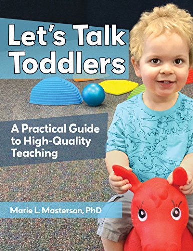 Lets Talk Toddlers A Practical Guide To Highquality Teaching Marie Masterson