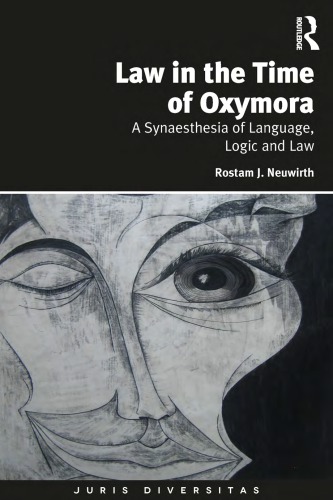Law In The Time Of Oxymora A Synesthesia Of Language Logic And Law Neuwirth