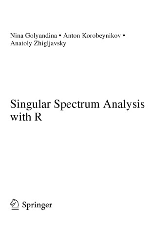 Singular Spectrum Analysis With R Nina Golyandina Anton Korobeynikov