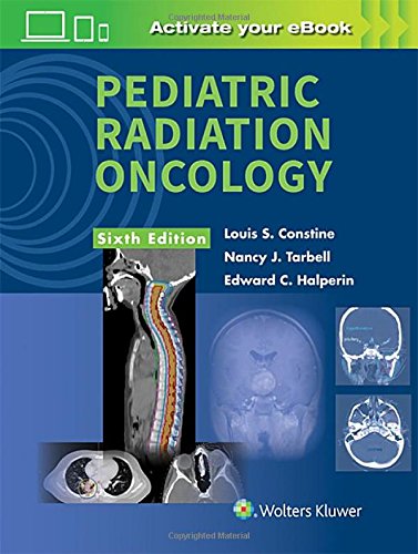 Pediatric Radiation Oncology Sixth Louis S Constine Md Nancy J Tarbell Md