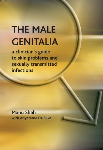 The Male Genitalia The Role Of The Narrator In Psychiatric Notes 18901990 V 2 First Series 1st Edition Manu Shah