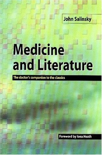 Medicine And Literature The Doctors Companion To The Classics Volume 2 1st Edition John Salinsky
