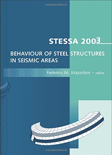 Stessa 2003 Behaviour Of Steel Structures In Seismic Areas Proceedings Of The 4th International Specialty Conference Naples Italy 912 June 2003 1st Edition Federico Mazzolani