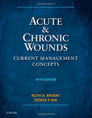 Acute And Chronic Wounds Current Management Concepts 5th Ruth Bryant