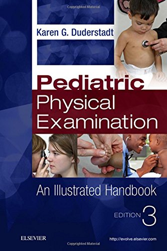 Pediatric Physical Examination An Illustrated Handbook 3rd Edition Karen Duderstadt