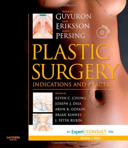 Plastic Surgery Indications And Practice Bahman Guyuron Elof Eriksson