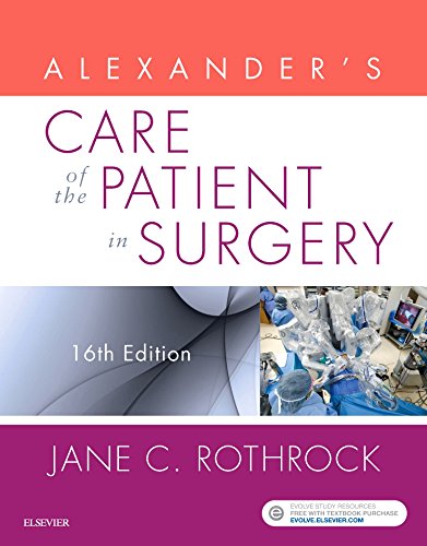 Alexanders Care Of The Patient In Surgery 16th Edition Jane C Rothrock
