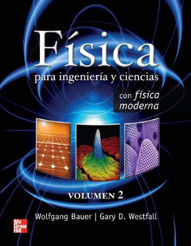 Fisica Para Ingenieria Y Ciencias Volumen 2 Bauer Wolfgang Westfall Gary D