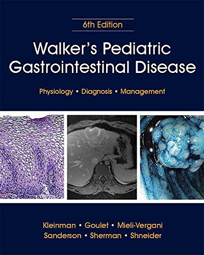 Walkers Pediatric Gastrointestinal Disease 6th Edition Coll