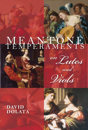 Meantone Temperaments On Lutes And Viols David Dolata