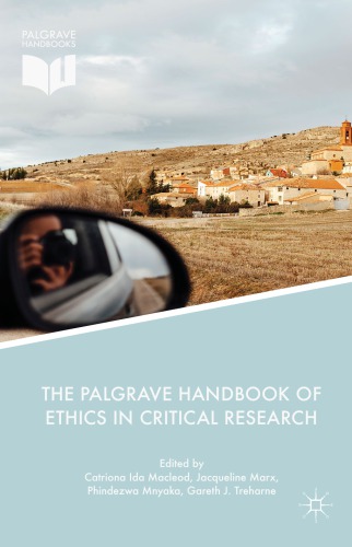 The Palgrave Handbook Of Ethics In Critical Research Catriona Ida Macleod