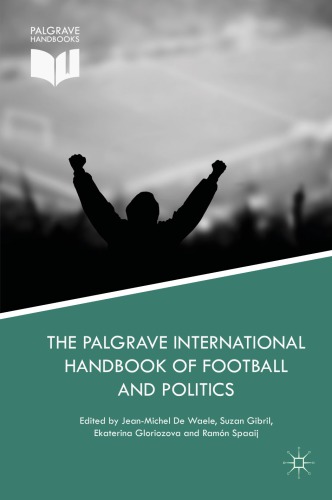 The Palgrave International Handbook Of Football And Politics Jeanmichel De Waele