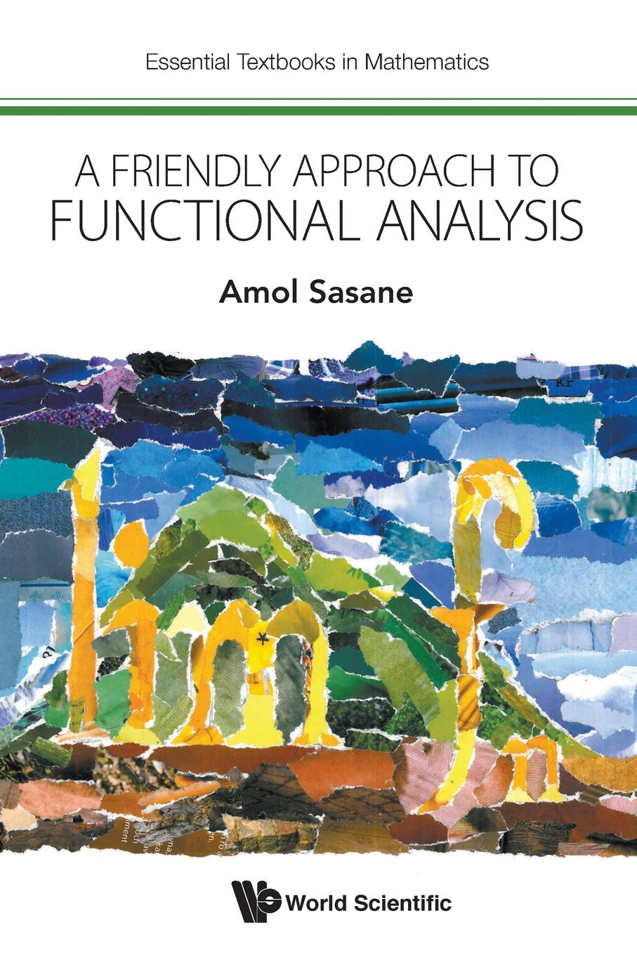 A Friendly Approach To Functional Analysis Amol Sasane