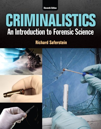 Criminalistics An Introduction To Forensic Science 11th Edition Richard Saferstein