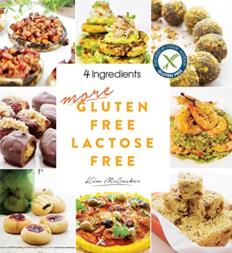 4 Ingredients More Gluten Free Lactose Free Kim Mccosker