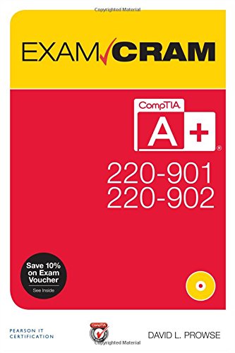 Comptia A 220901 And 220902 Exam Cram 1st Edition David L Prowse