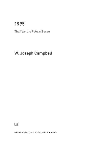1995 The Year The Future Began W Joseph Campbell